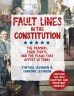 Fault Lines in the Constitution: The Framers, Their Fights, and the Flaws That Affect Us Today Cover