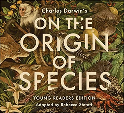 book cover featuring a jungle scene. Text reads "Charles Darwin's On the Origin of Species, Young Readers Edition, Adapted by Rebecca Stefoff