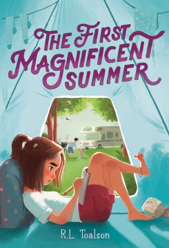 The First Magnificent Summer written by R.L. Toalson