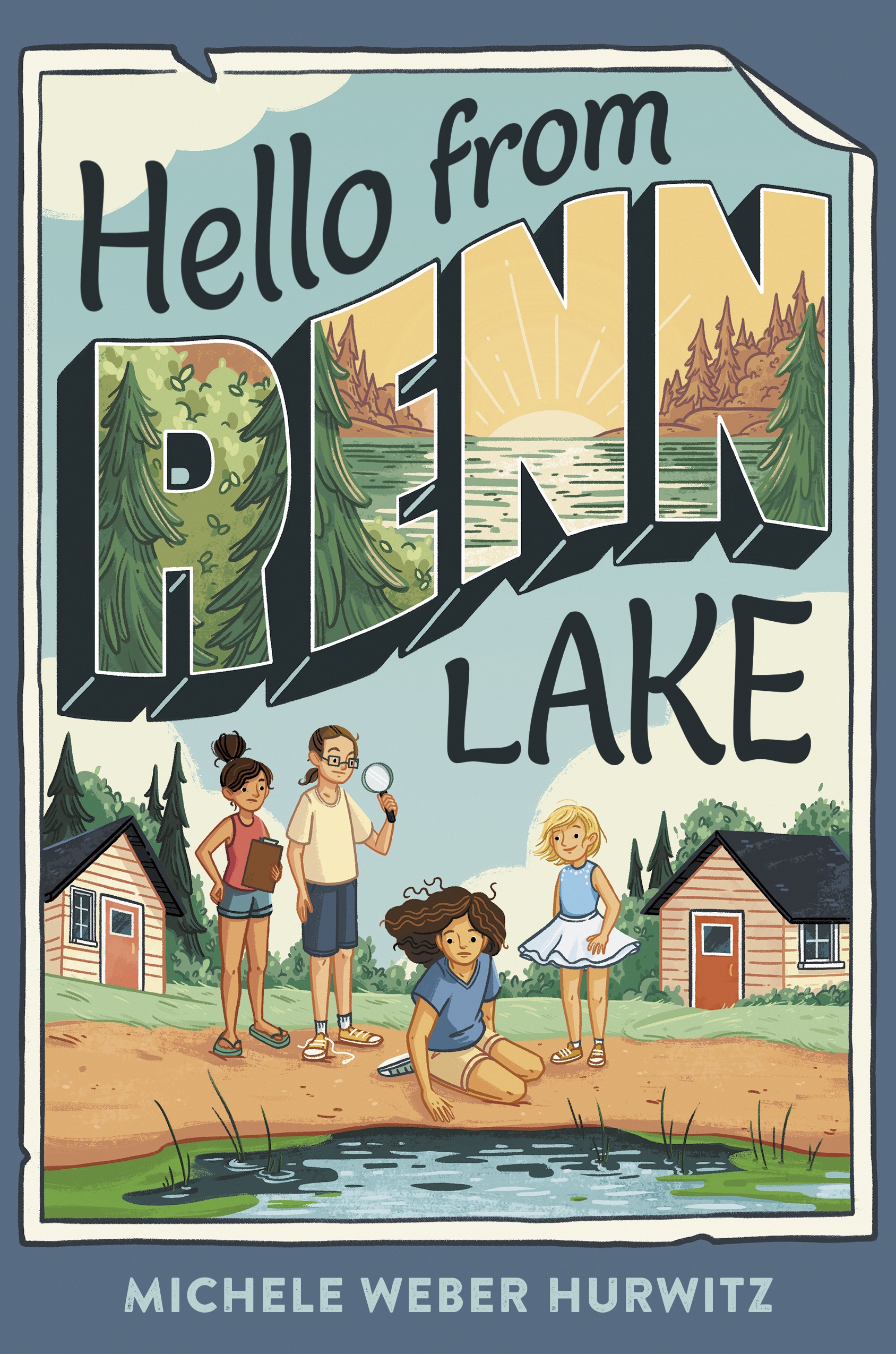 Middle Grade Author Michele Weber Hurwitz tackles an environmental mystery in her latest book, Hello from Renn Lake