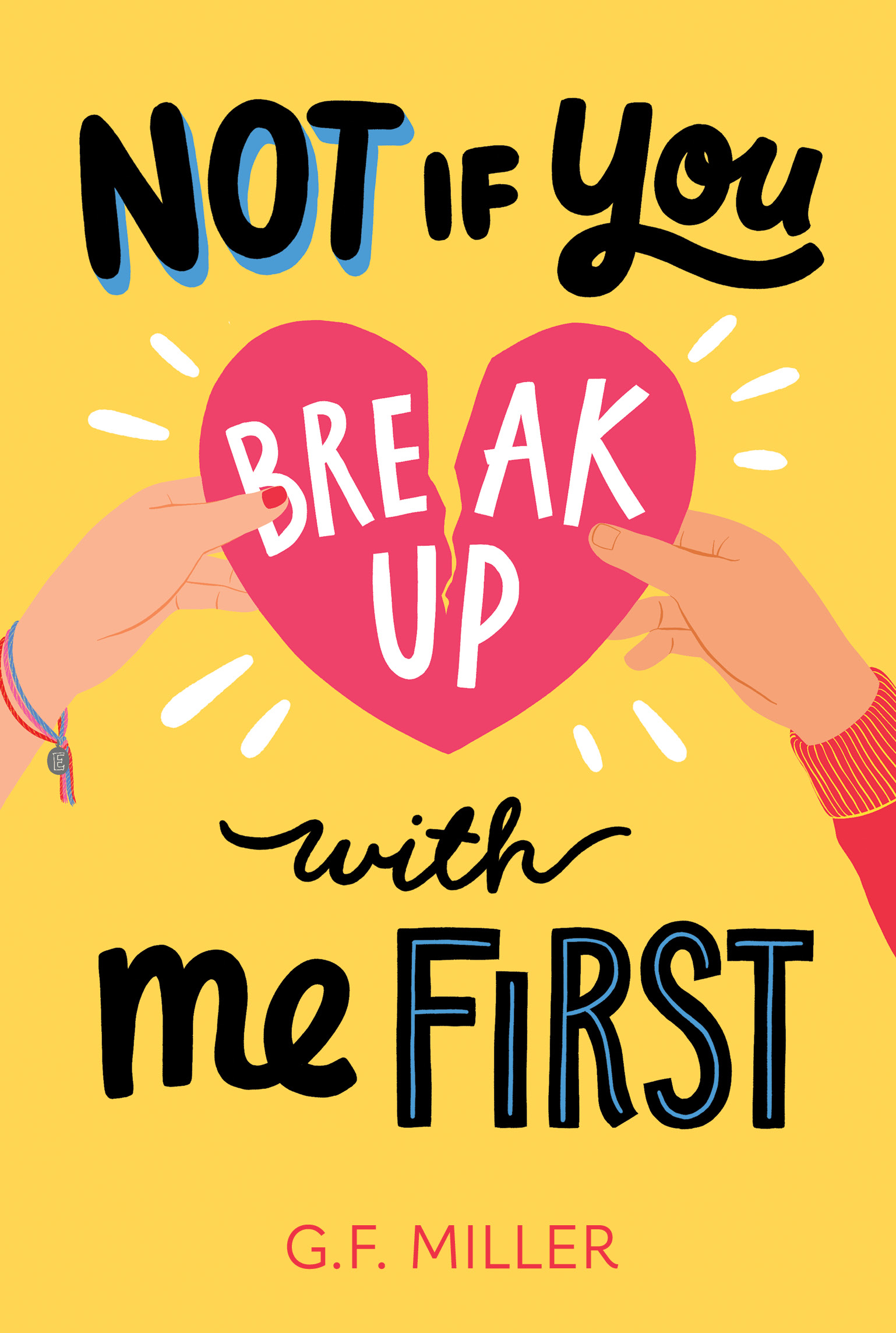 Not If You Break Up with Me First: An Interview with Author G.F. Miller