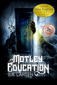 Book Jacket of S.A. Larsen's Motley Education